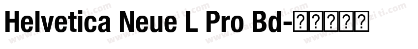 Helvetica Neue L Pro Bd字体转换